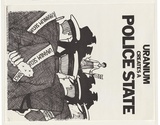 Artist: UNKNOWN | Title: Uranium creates a police state | Date: c.1976 | Technique: letterpress