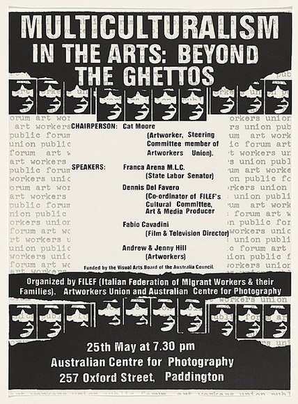 Artist: b'Debenham, Pam.' | Title: b'Multiculturalism in the arts: beyond the ghettos. Australian Centre for Photography.' | Date: 1984 | Technique: b'screenprint, printed in black ink, from one stencil; over offset-lithograph, printed in silver ink, from one plate'