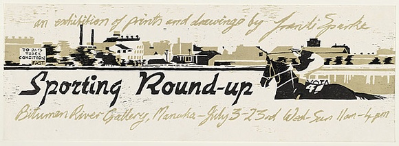 Artist: b'Sparke, Franki.' | Title: b'Sporting round-up - An exhibition of prints and drawings by Franki Spark' | Date: 1982 | Technique: b'woodcut, printed in colour, from two blocks' Artist: b'Sparke, Franki.' | Title: b'Sporting round-up - An exhibition of prints and drawings by Franki Spark' | Date: 1982 | Technique: b'woodcut, printed in colour, from two blocks'