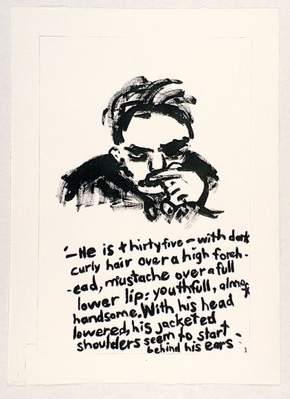 Artist: b'Heyes, Ken.' | Title: b'-He is thirty five-with dark curly hair over a high forehead, moustache over a full lower lip: youthfull, almost handsome. With his head lowered, his jacketed shoulders seem to start behind his ears'. | Date: 1984 | Technique: b'photocopy' Artist: b'Heyes, Ken.' | Title: b'-He is thirty five-with dark curly hair over a high forehead, moustache over a full lower lip: youthfull, almost handsome. With his head lowered, his jacketed shoulders seem to start behind his ears'. | Date: 1984 | Technique: b'photocopy'
