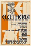 Title: Eleftheria: An evening of free Greek music and drama. Royal Albert Hall. | Date: 1970 | Technique: screenprint, printed in colour, from two stencils