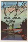 Artist: Clutterbuck, Bob. | Title: Save the Franklin damn the government. | Date: 1982 | Technique: screenprint, printed in colour, from multiple stencils