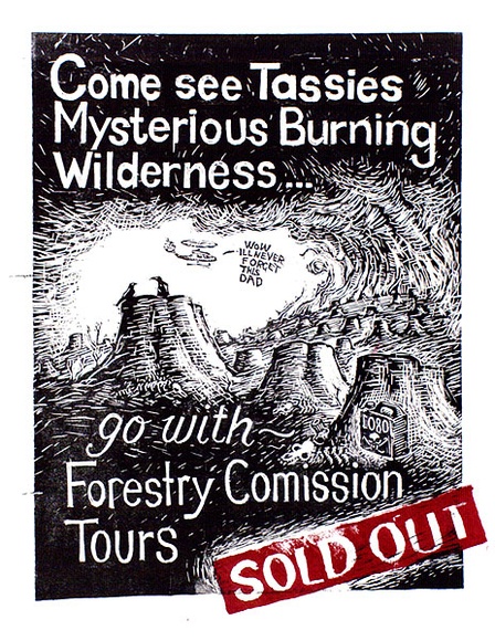 Artist: b'Sharpe, Rodney.' | Title: bCome see Tassie's mysterious burning wilderness... | Date: 1993 | Technique: b'woodcut, printed in black ink, from one block' Artist: b'Sharpe, Rodney.' | Title: bCome see Tassie's mysterious burning wilderness... | Date: 1993 | Technique: b'woodcut, printed in black ink, from one block'
