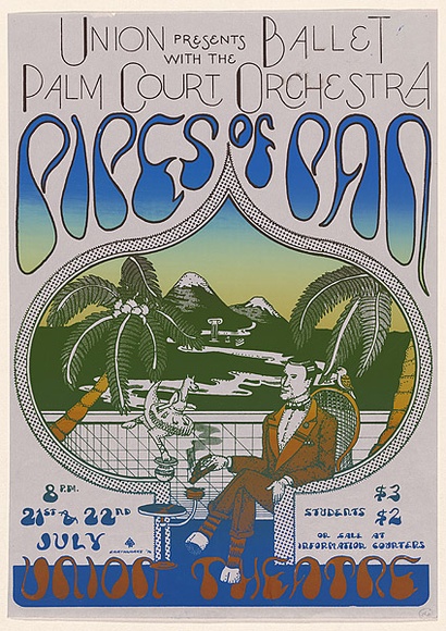 Artist: b'Stokes, Stephen.' | Title: b'Union presents with the Ballet Palm Court Orchestra - Pipes of Pan.' | Date: 1976 | Technique: b'screenprint, printed in colour, from two stencils' Artist: b'Stokes, Stephen.' | Title: b'Union presents with the Ballet Palm Court Orchestra - Pipes of Pan.' | Date: 1976 | Technique: b'screenprint, printed in colour, from two stencils'